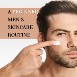 Skincare Routine for Men